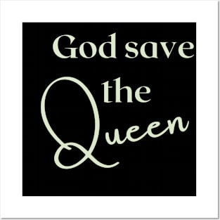 God save the Queen Posters and Art